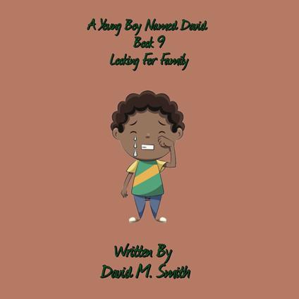 A Young Boy Named David Book 9