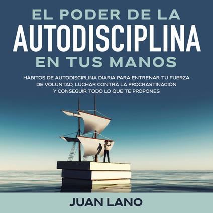 El poder de la autodisciplina en tus manos