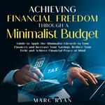 Achieving Financial Freedom Through a Minimalist Budget