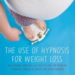 The Use of Hypnosis for Weight Loss
