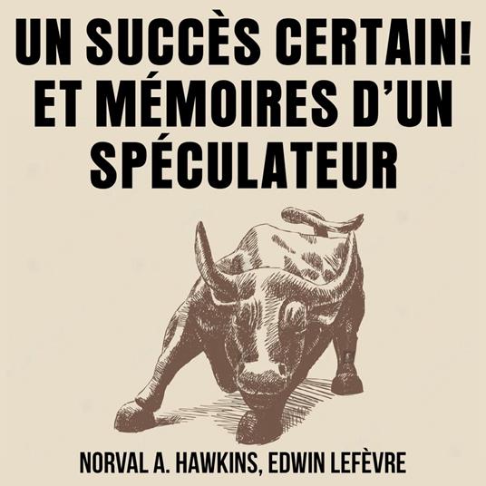 Un Succès Certain ! Et Mémoires d'un Spéculateur