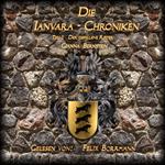 Die Ianvara-Chroniken I