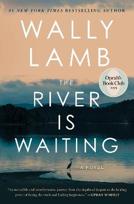 The River Is Waiting (Oprah's Book Club): A Novel - Wally Lamb - cover