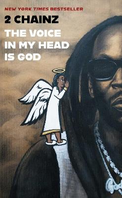 THE VOICE IN MY HEAD IS GOD - 2 Chainz - cover