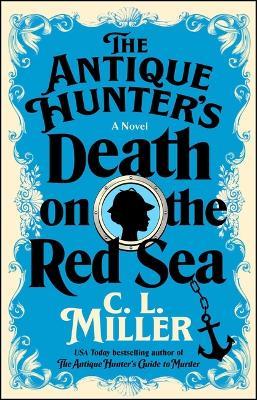 The Antique Hunter's Death on the Red Sea - C L Miller - cover