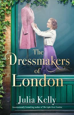 The Dressmakers of London - Julia Kelly - cover