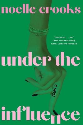 Under the Influence - Noelle Crooks - cover