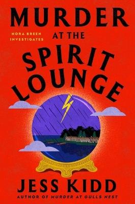 Murder at the Spirit Lounge - Jess Kidd - cover
