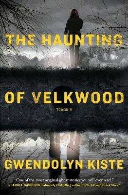 The Haunting of Velkwood - Gwendolyn Kiste - cover