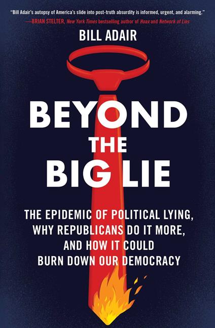 Beyond the Big Lie