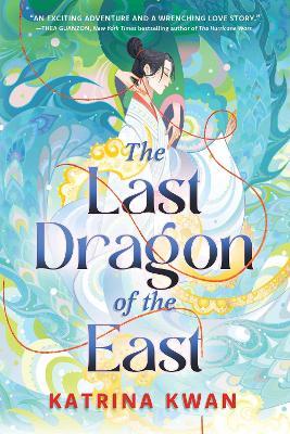 The Last Dragon of the East - Katrina Kwan - cover