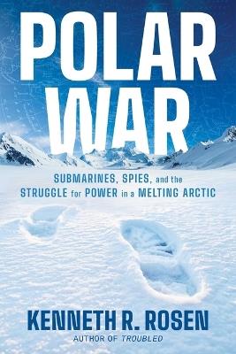Polar War - Kenneth R. Rosen - cover