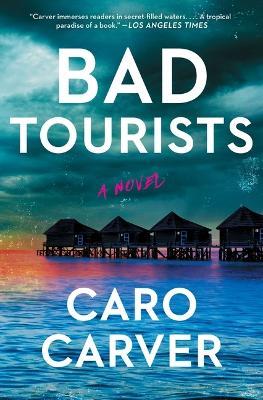 Bad Tourists - Caro Carver - cover