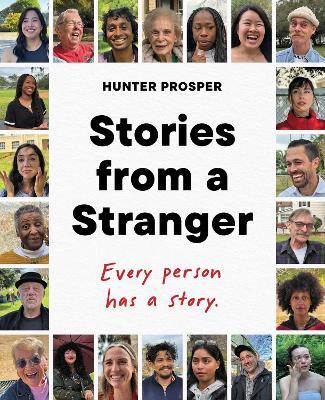 Stories From a Stranger: Every person has a story. - Hunter Prosper - cover