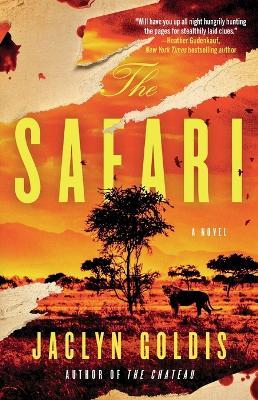 The Safari: A Novel - Jaclyn Goldis - cover