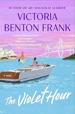 The Violet Hour: A Lowcountry Tale - Victoria Benton Frank - cover