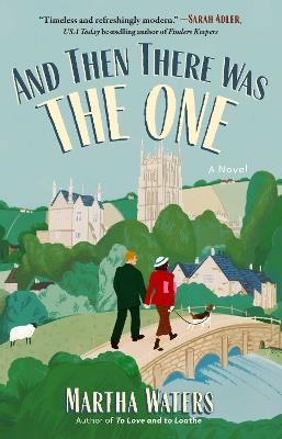 And Then There Was The One: A Novel - Martha Waters - cover