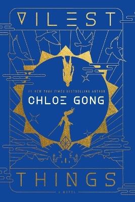 Vilest Things - Chloe Gong - cover