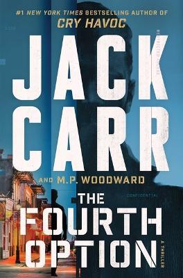The Fourth Option - Jack Carr,M P Woodward - cover