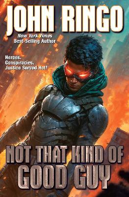 Not that Kind of Good Guy - John Ringo - cover