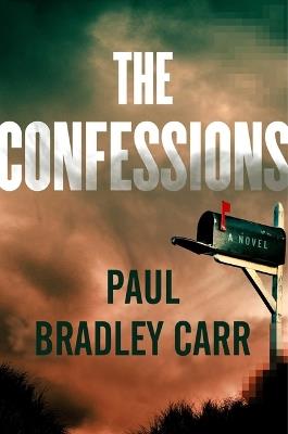 The Confessions - Paul Bradley Carr - cover