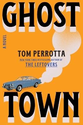 Ghost Town - Tom Perrotta - cover