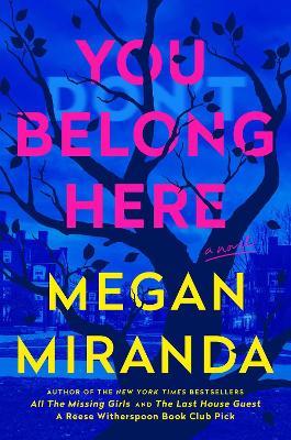 You Belong Here: A Novel - Megan Miranda - cover