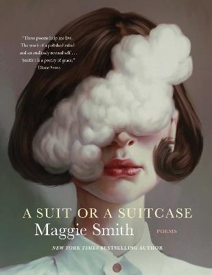 A Suit or a Suitcase: Poems - Maggie Smith - cover