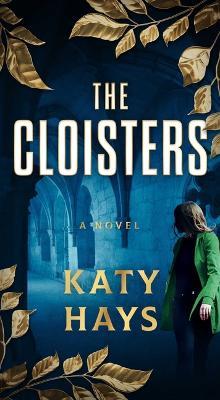 The Cloisters - Katy Hays - cover