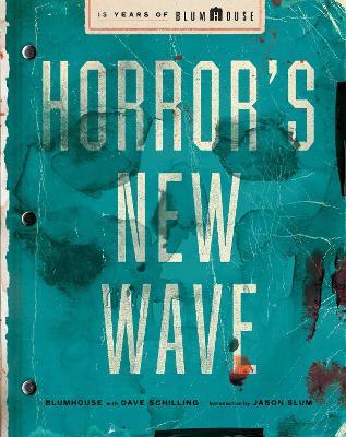 Horror's New Wave: 15 Years of Blumhouse - Blumhouse - cover