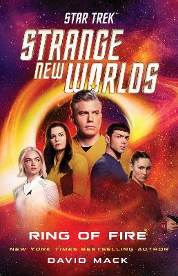 Star Trek: Strange New Worlds: Ring of Fire - David Mack - cover