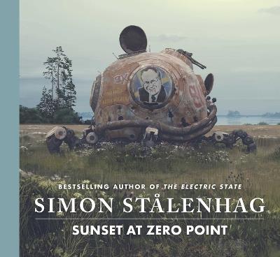 Sunset at Zero Point - Simon Stålenhag - cover