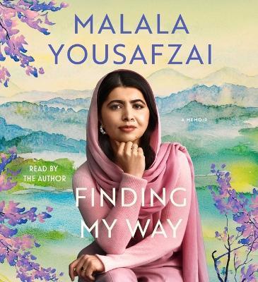 Finding My Way: A Memoir - Malala Yousafzai - cover