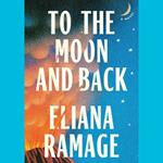 To the Moon and Back