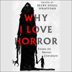 Why I Love Horror