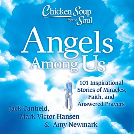 Chicken Soup for the Soul: Angels Among Us
