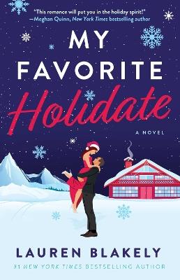 My Favorite Holidate: A Novel - Lauren Blakely - cover