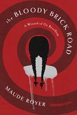 The Bloody Brick Road