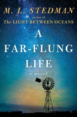 A Far-Flung Life - M L Stedman - cover
