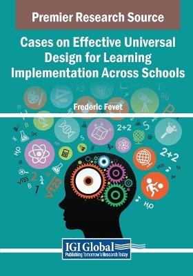 Cases on Effective Universal Design for Learning Implementation Across Schools - cover