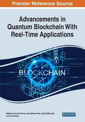 Advancements in Quantum Blockchain With Real-Time Applications - cover