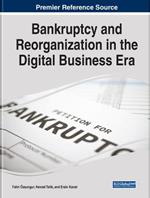 Handbook of Research on Bankruptcy and Reorganization in the Digital Business Era