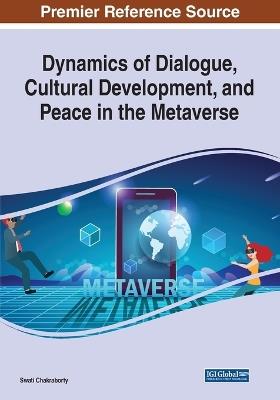 Dynamics of Dialogue, Cultural Development, and Peace in the Metaverse - cover