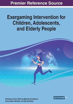 Exergaming Intervention for Children, Adolescents, and Elderly People - cover