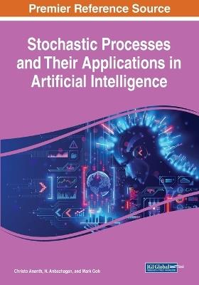 Stochastic Processes and Their Applications in Artificial Intelligence - cover