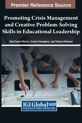 Promoting Crisis Management and Creative Problem-Solving Skills in Educational Leadership - cover