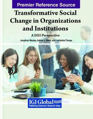 Transformative Social Change in Organizations and Institutions: A DEI Perspective - cover