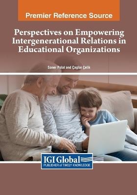 Perspectives on Empowering Intergenerational Relations in Educational Organizations - cover