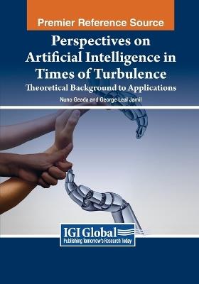 Perspectives on Artificial Intelligence in Times of Turbulence: Theoretical Background to Applications - cover