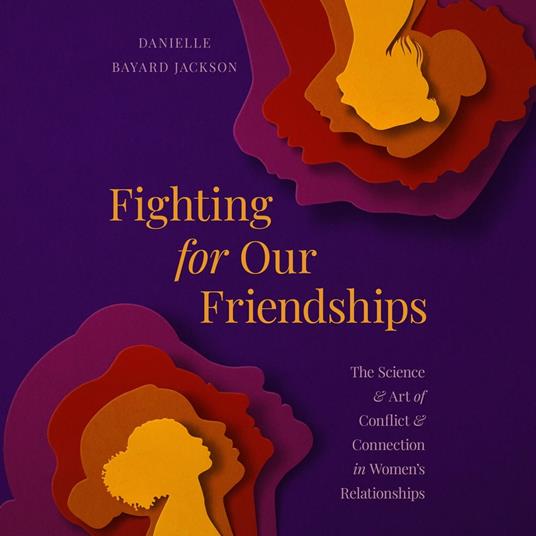Fighting for Our Friendships